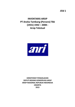 Jilid 1 INVENTARIS ARSIP PT Aneka Tambang (Persero) Tbk (1931)