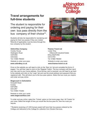 Travel Arrangements for Full-Time Students the Student Is Responsible for Ordering and Paying for Their Own Bus Pass Directly from the Bus Company of Their Choice**