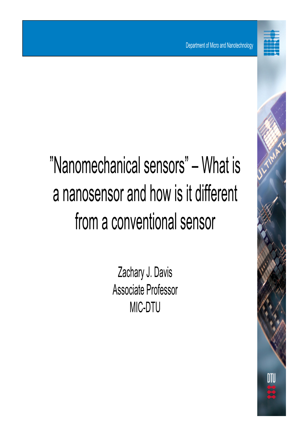 Nanomechanical Sensors” – What Is a Nanosensor and How Is It Different from a Conventional Sensor