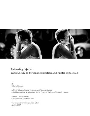 Trauma Rite As Personal Exhibition and Public Exposition