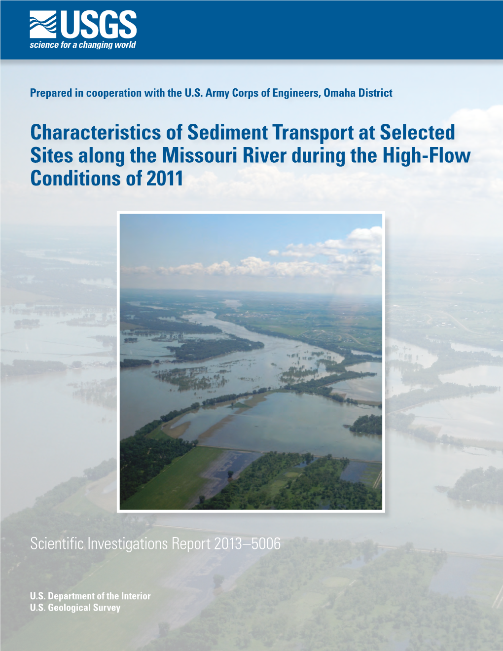 Characteristics of Sediment Transport at Selected Sites Along the Missouri River During the High-Flow Conditions of 2011
