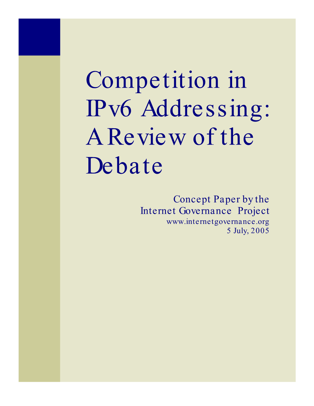 Competition in Ipv6 Addressing: a Review of the Debate