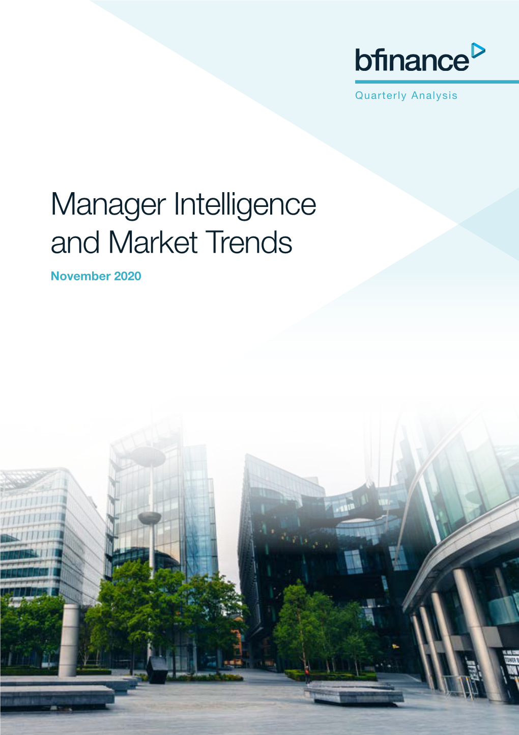 Manager Intelligence and Market Trends November 2020 Contents