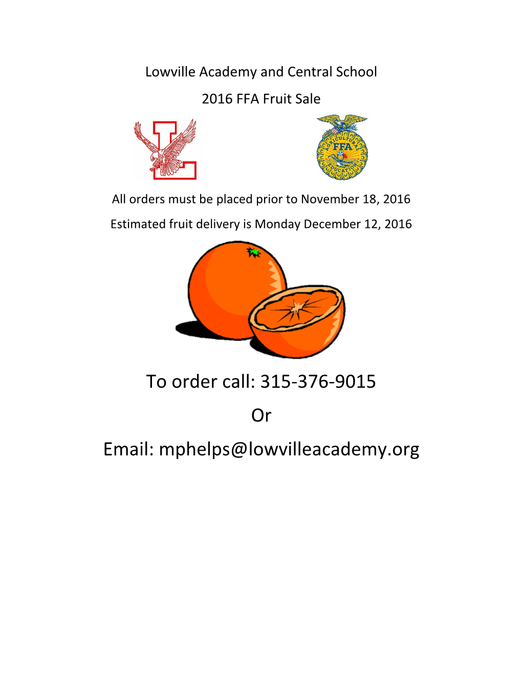 To Order Call: 315-376-9015 Or Email: Mphelps@Lowvilleacademy.Org