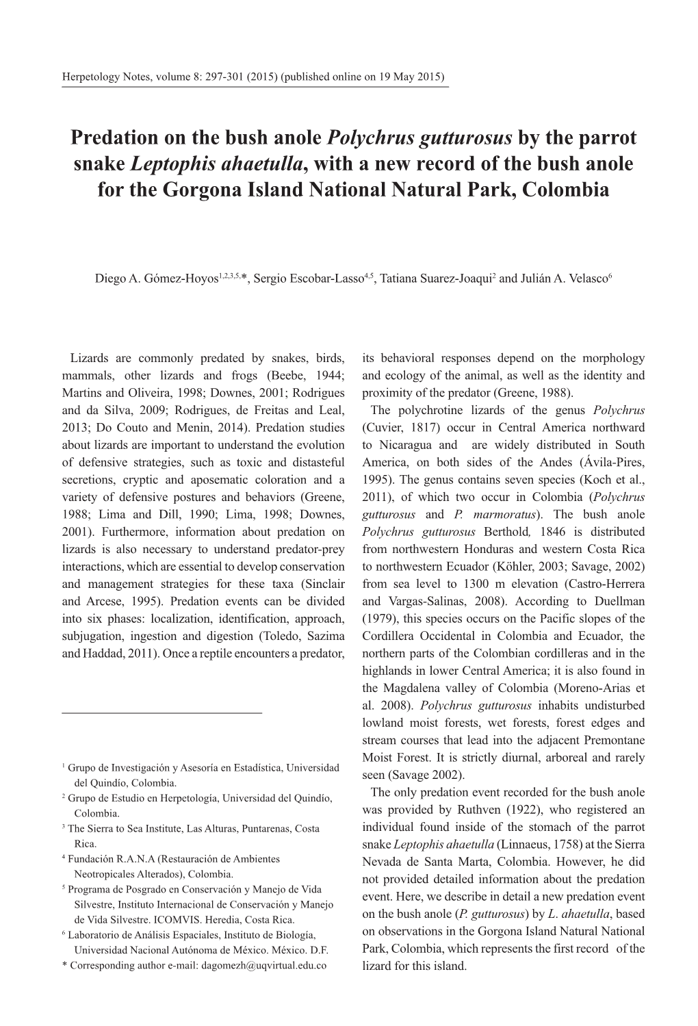 Predation on the Bush Anole Polychrus Gutturosus by the Parrot Snake Leptophis Ahaetulla, with a New Record of the Bush Anole Fo