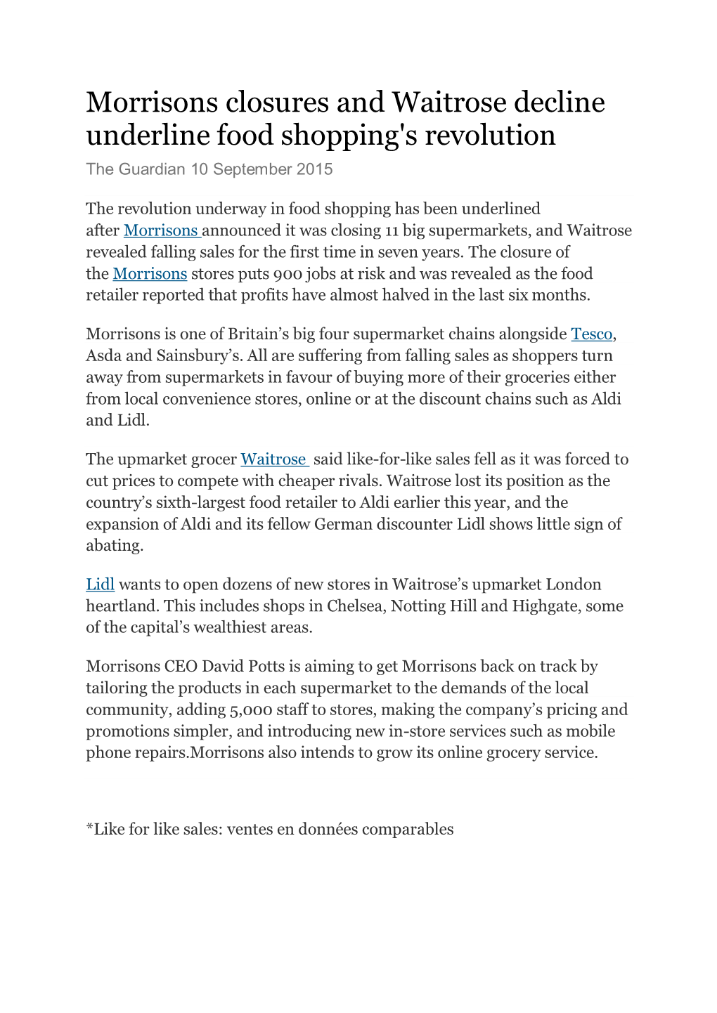 Morrisons Closures and Waitrose Decline Underline Food Shopping's Revolution the Guardian 10 September 2015