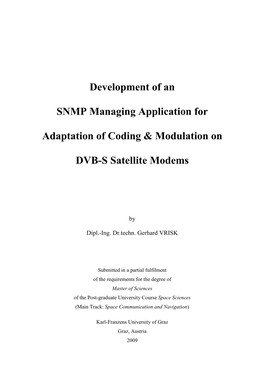 Development of an SNMP Managing Application for Adaptation of Coding & Modulation on DVB-S Satellite Modems Is Structured As Follows
