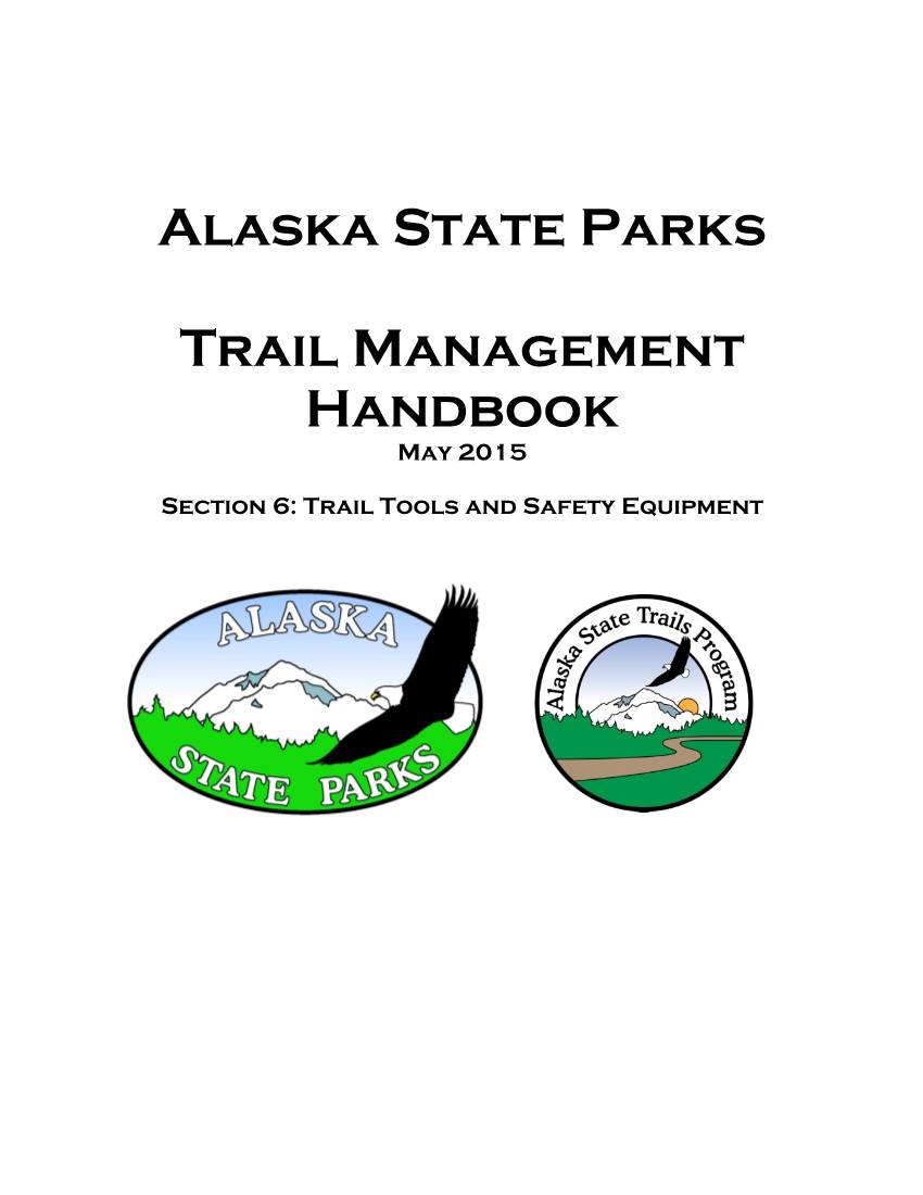 ALASKA STATE PARKS TRAIL MANAGEMENT HANDBOOK Contents 1