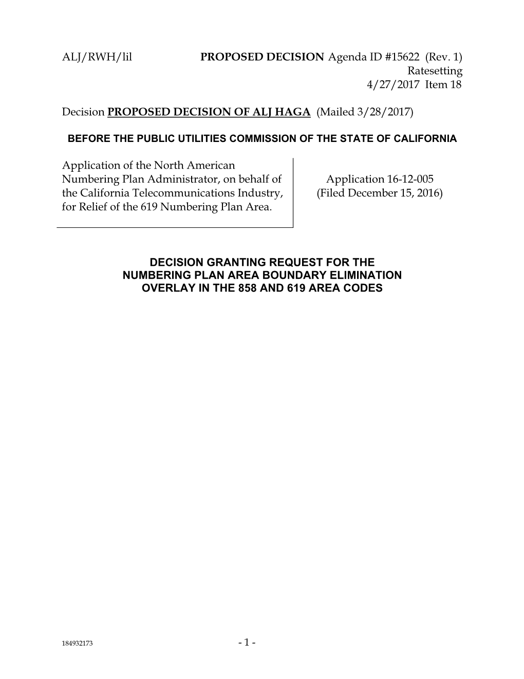 ALJ/RWH/Lil PROPOSED DECISION Agenda ID #15622 (Rev. 1) Ratesetting 4/27/2017 Item 18 Decision PROPOSED DECISION of ALJ HAGA (