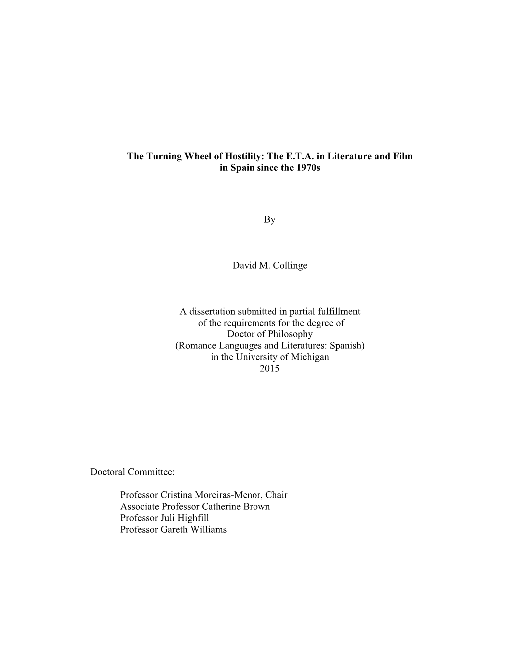 The Turning Wheel of Hostility: the E.T.A. in Literature and Film in Spain Since the 1970S