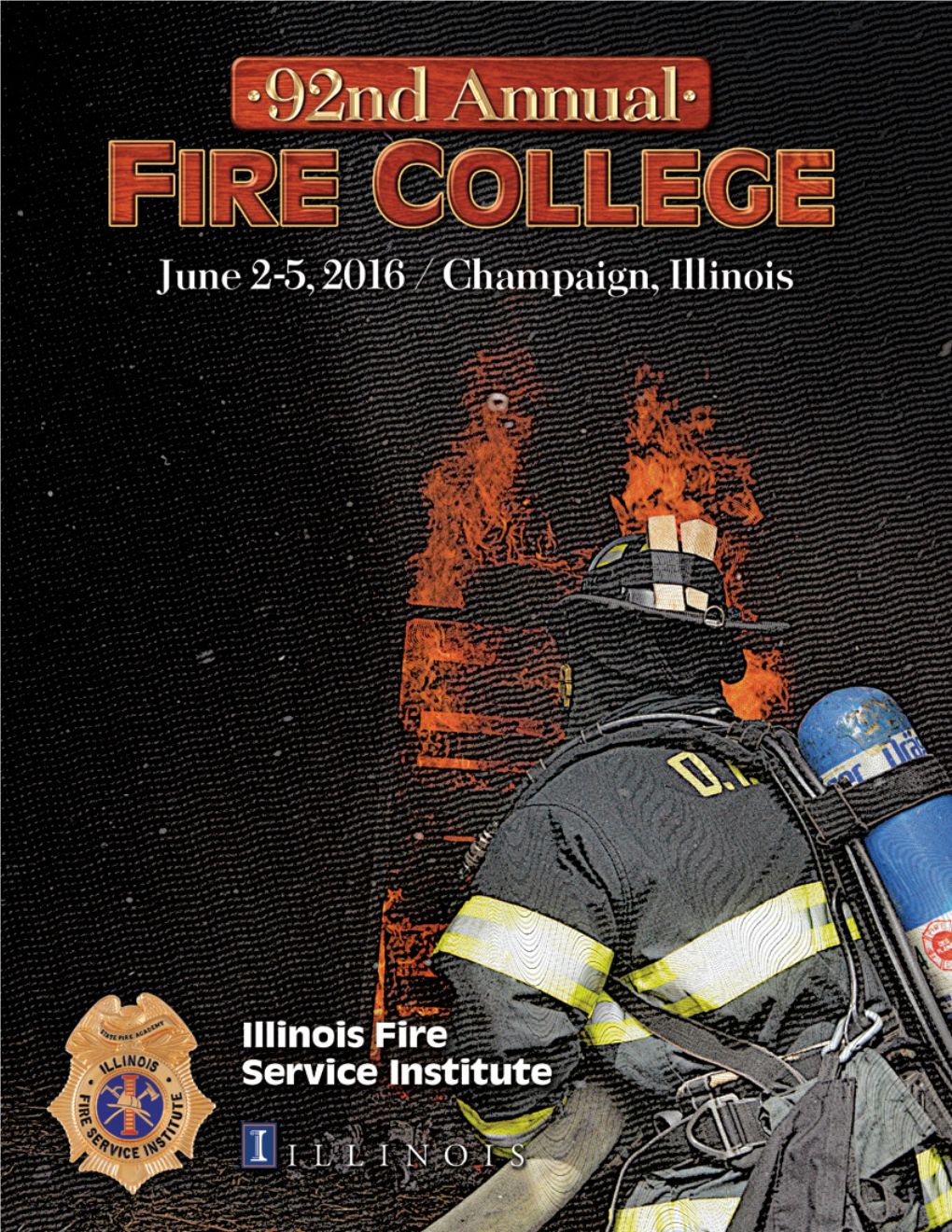 2016 Illinois F ... Fire College Brochure.Pdf