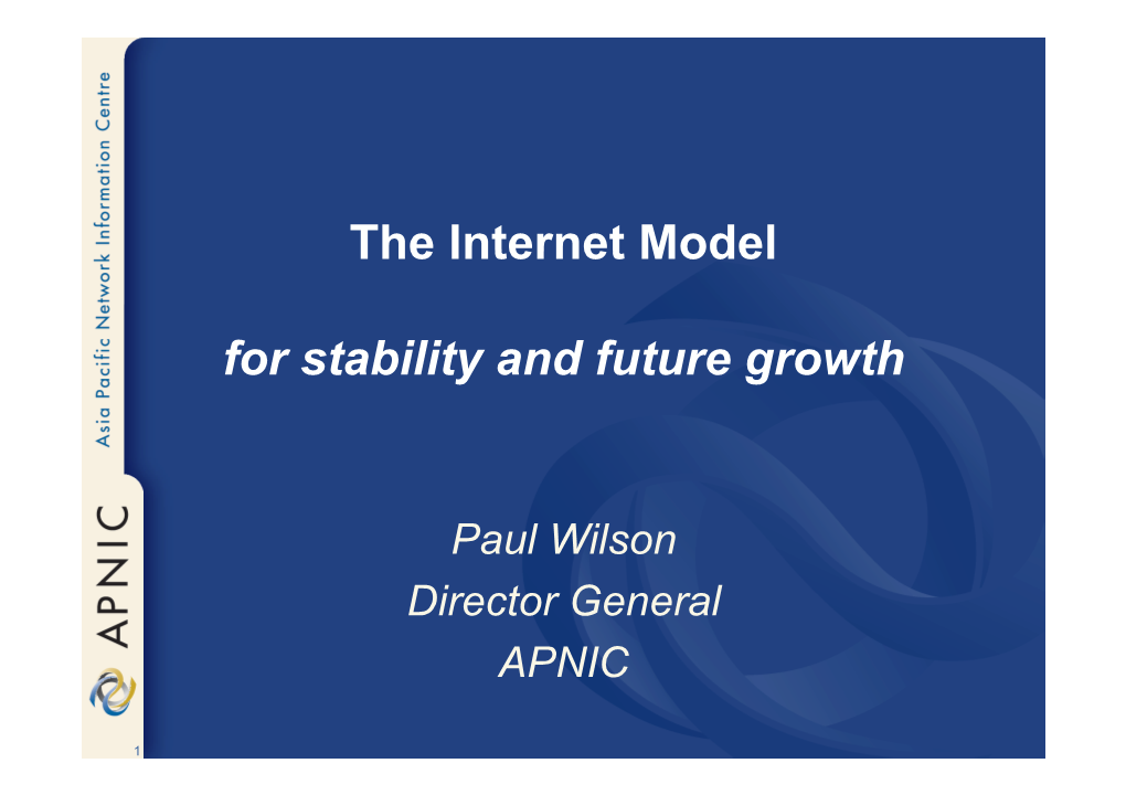 The Internet Model for Stability and Future Growth