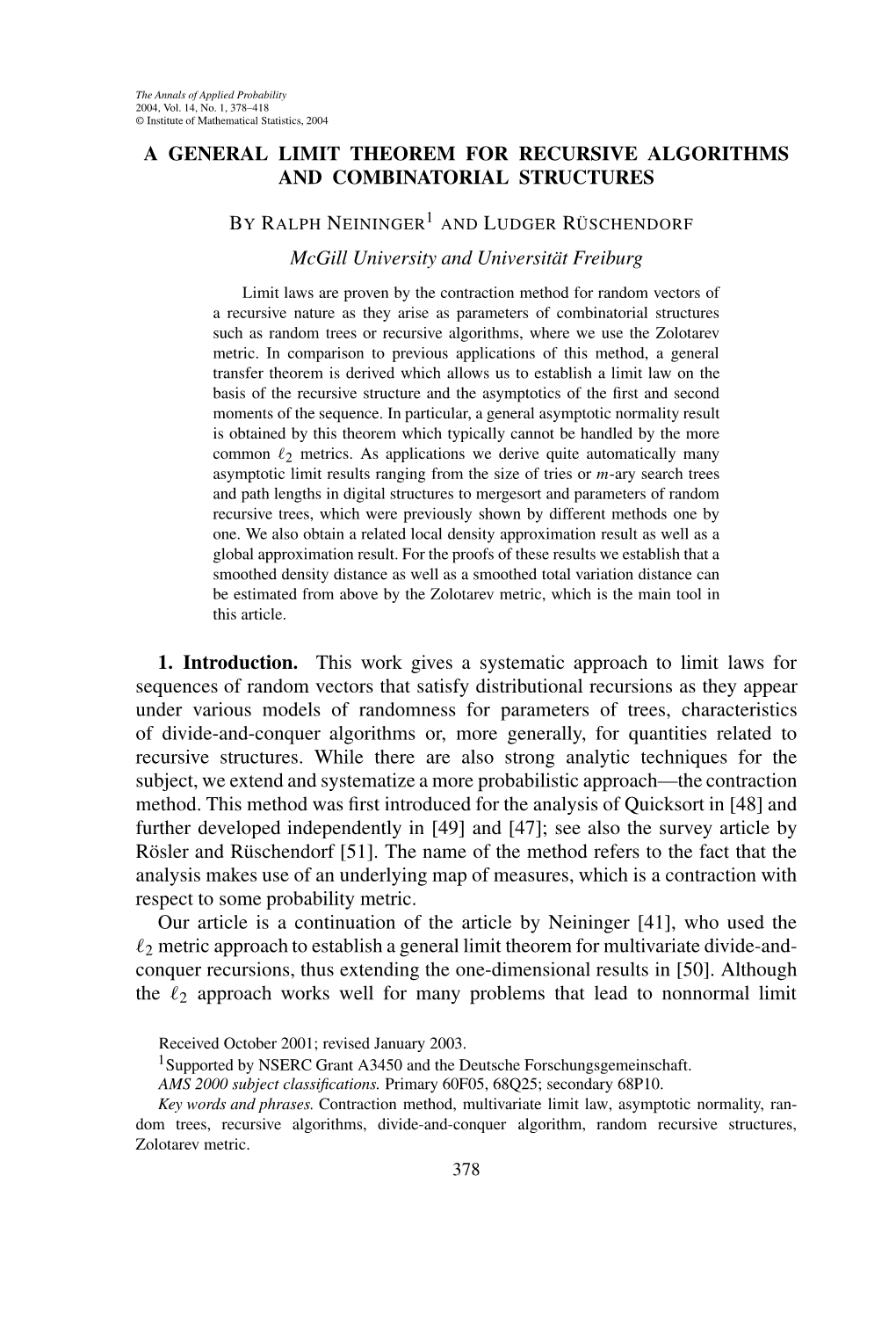 A GENERAL LIMIT THEOREM for RECURSIVE ALGORITHMS and COMBINATORIAL STRUCTURES Mcgill University and Universität Freiburg 1