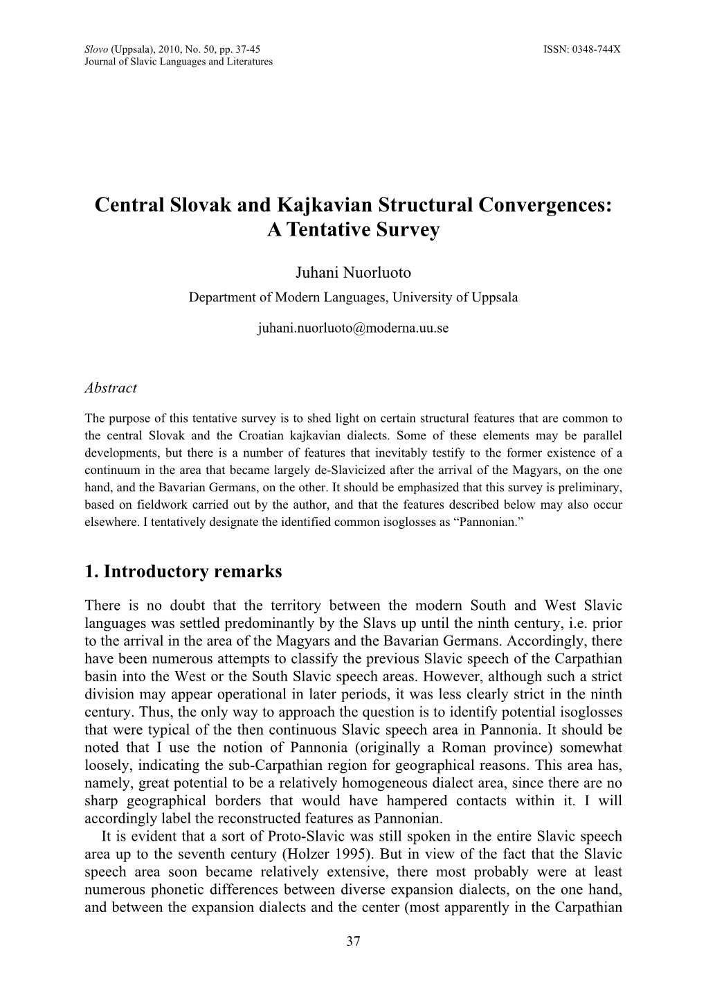 Central Slovak and Kajkavian Structural Convergences: a Tentative Survey