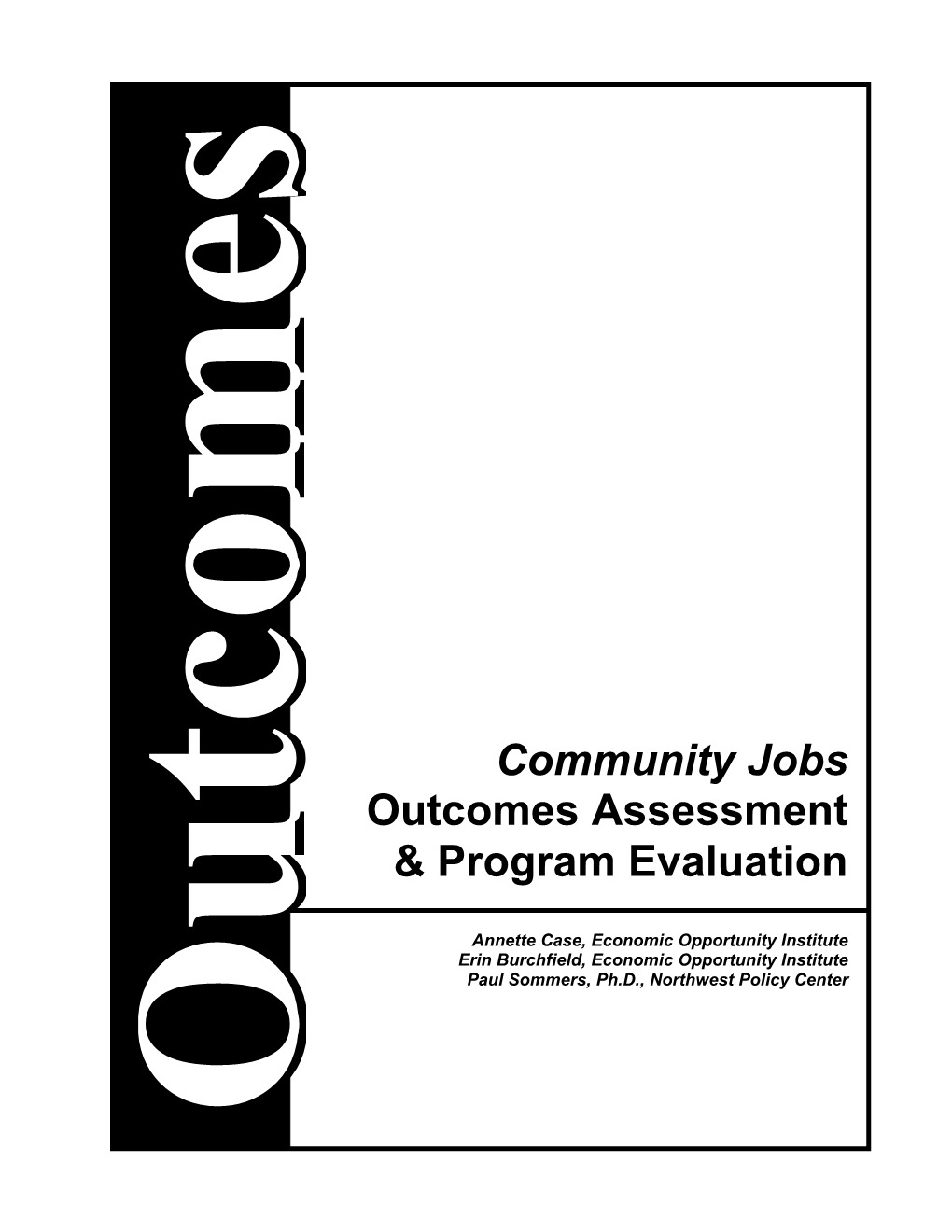 Community Jobs Outcomes Assessment & Program Evaluation