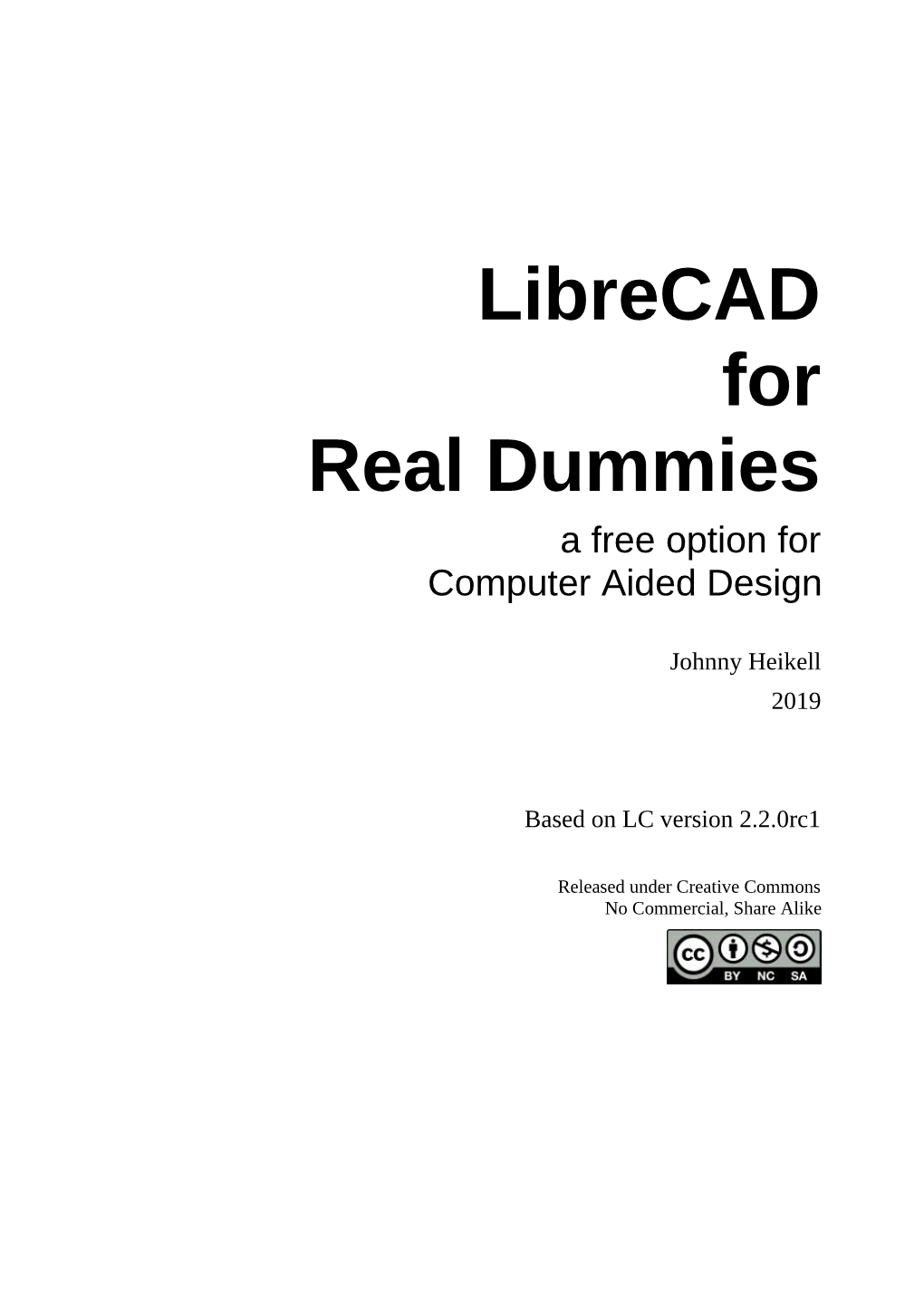 Librecad for Real Dummies a Free Option for Computer Aided Design