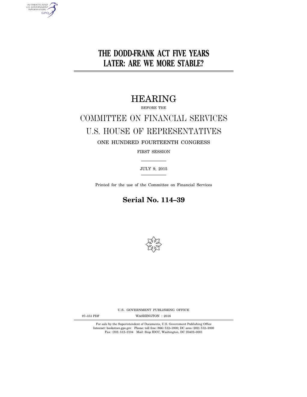 The Dodd-Frank Act Five Years Later: Are We More Stable?