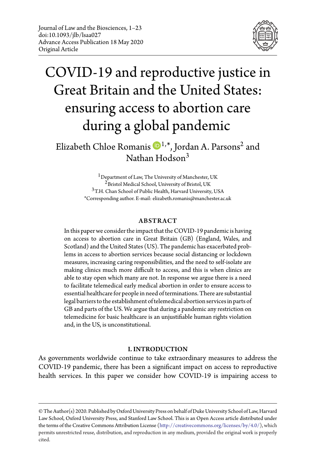 Ensuring Access to Abortion Care During a Global Pandemic Elizabeth Chloe Romanis 1,*,Jordana.Parsons2 and Nathan Hodson3