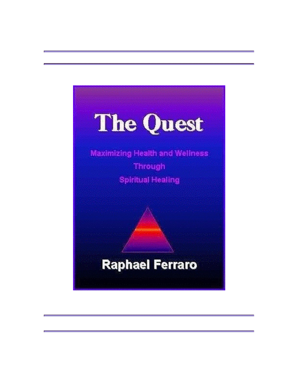 The Quest Maximizing Health and Wellness Through Spiritual Healing
