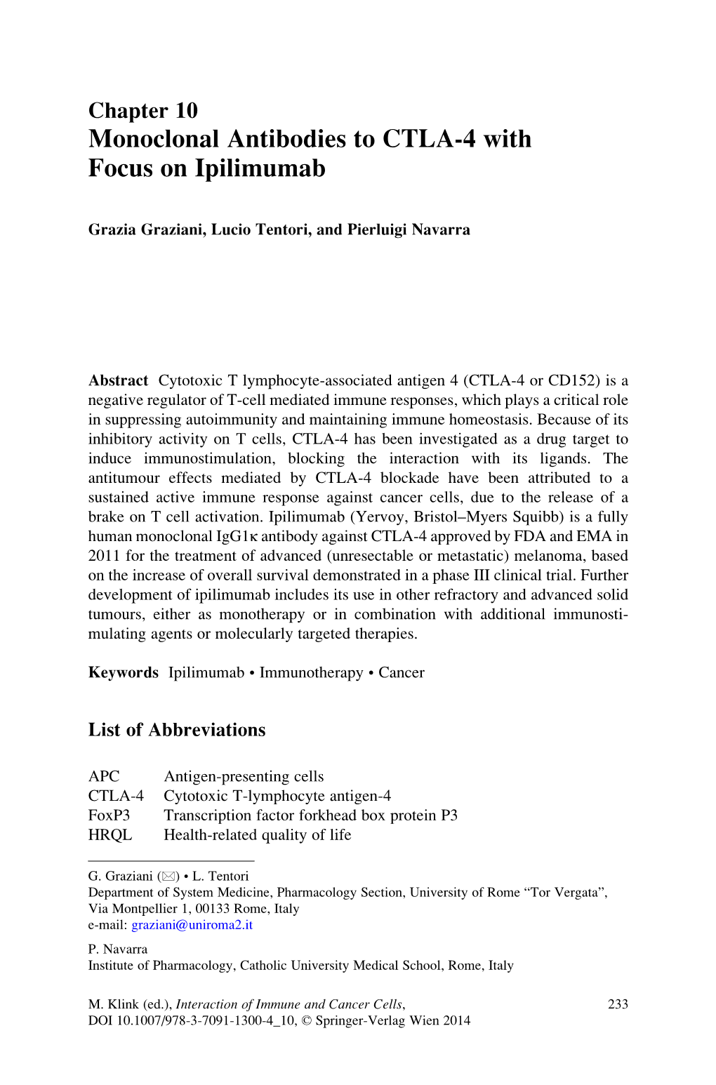 Monoclonal Antibodies to CTLA-4 with Focus on Ipilimumab