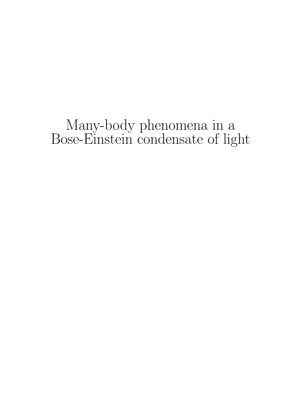 Many-Body Phenomena in a Bose-Einstein Condensate of Light