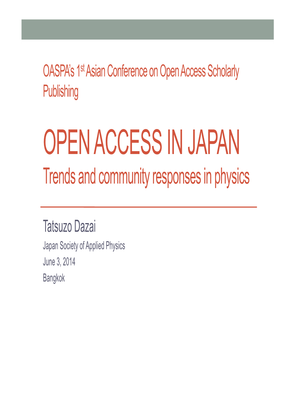 Tatsuzo Dazai Japan Society of Applied Physics June 3, 2014 Bangkok 2