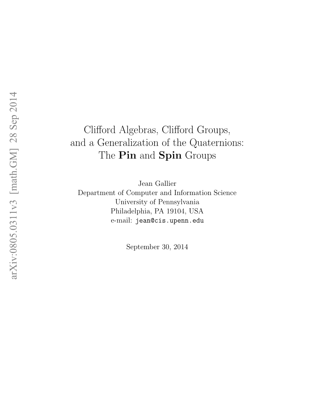 Clifford Algebras, Clifford Groups, and a Generalization of the Quaternions