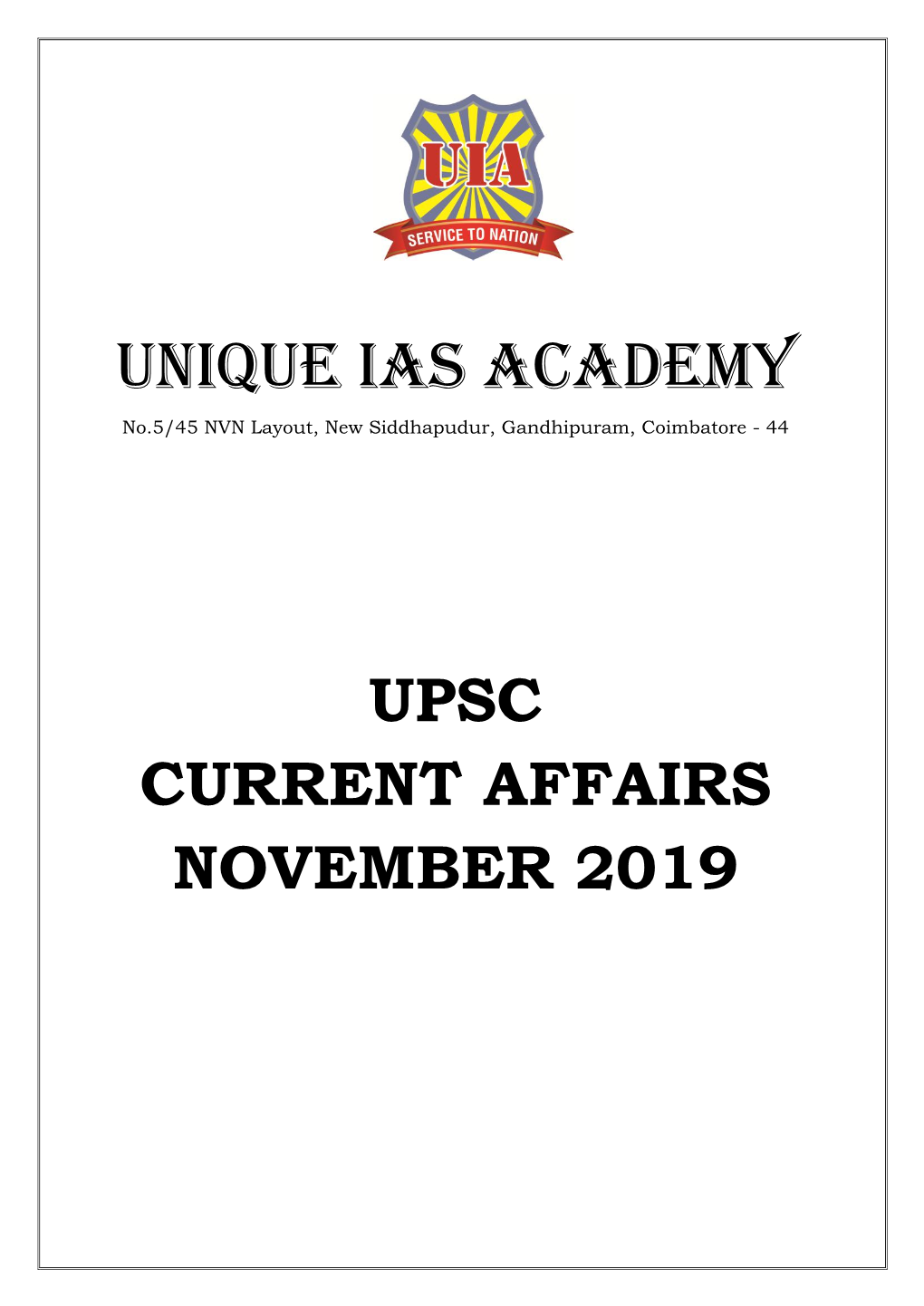 UNIQUE IAS ACADEMY No.5/45 NVN Layout, New Siddhapudur, Gandhipuram, Coimbatore - 44