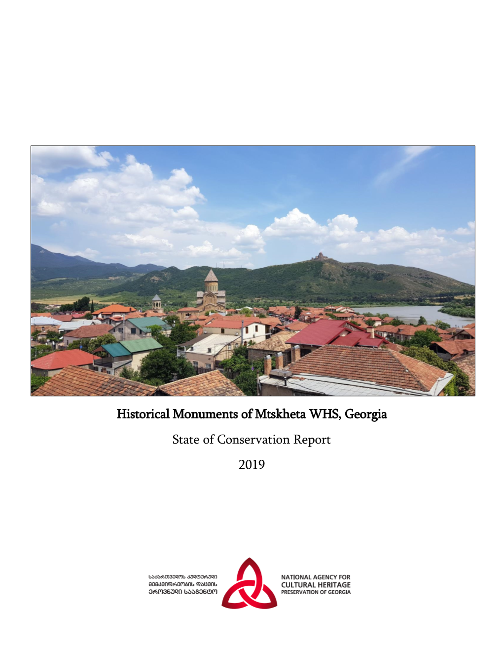 Historical Monuments of Mtskheta WHS, Georgia State of Conservation Report 2019