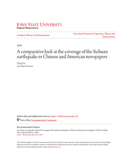 A Comparative Look at the Coverage of the Sichuan Earthquake in Chinese and American Newspapers Daqi Liu Iowa State University
