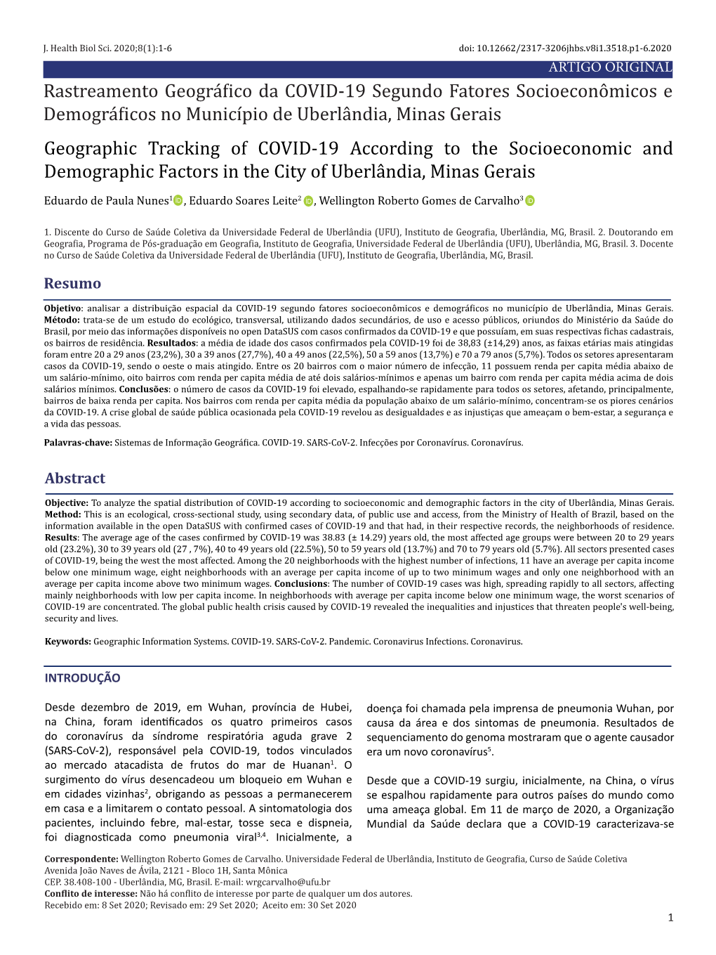 Rastreamento Geográfico Da COVID-19 Segundo Fatores Socioeconômicos E Demográficos No Município De Uberlândia, Minas Gerais