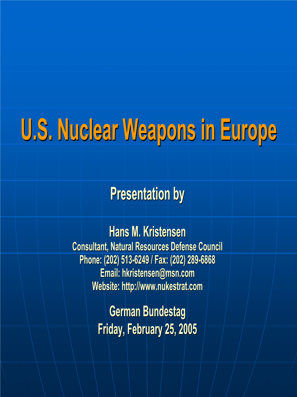U.S. Nuclear Weapons in Europe - Hans M
