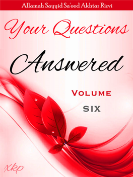 Your Questions Answered Volume 6