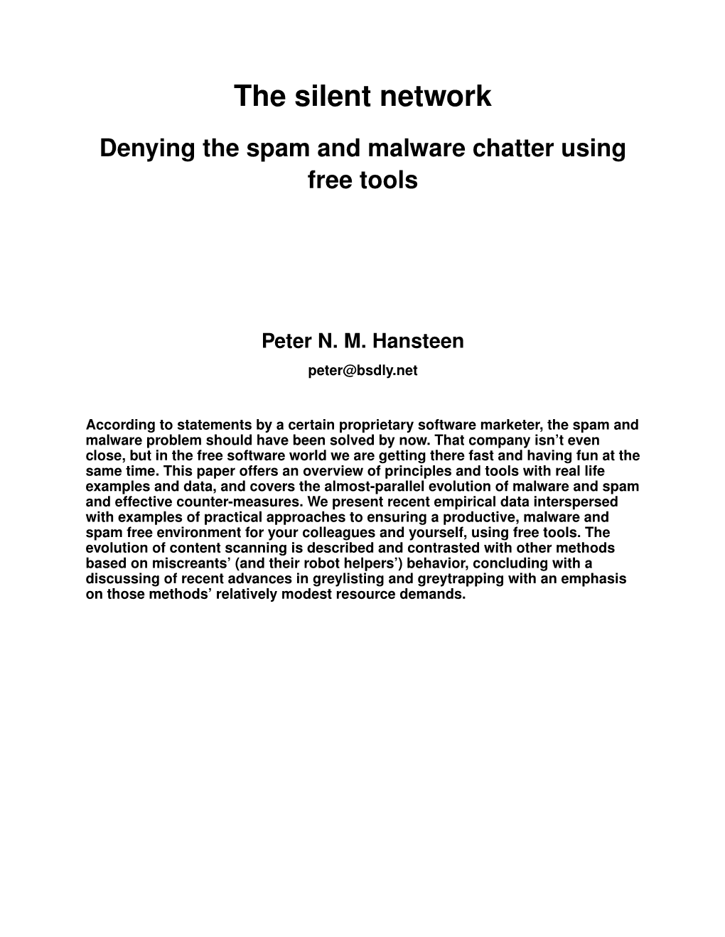 The Silent Network: Denying the Spam and Malware Chatter