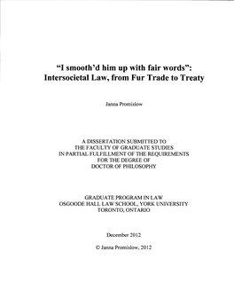 "I Smooth'd Him up with Fair Words": Lntersocietal Law, from Fur Trade to Treaty