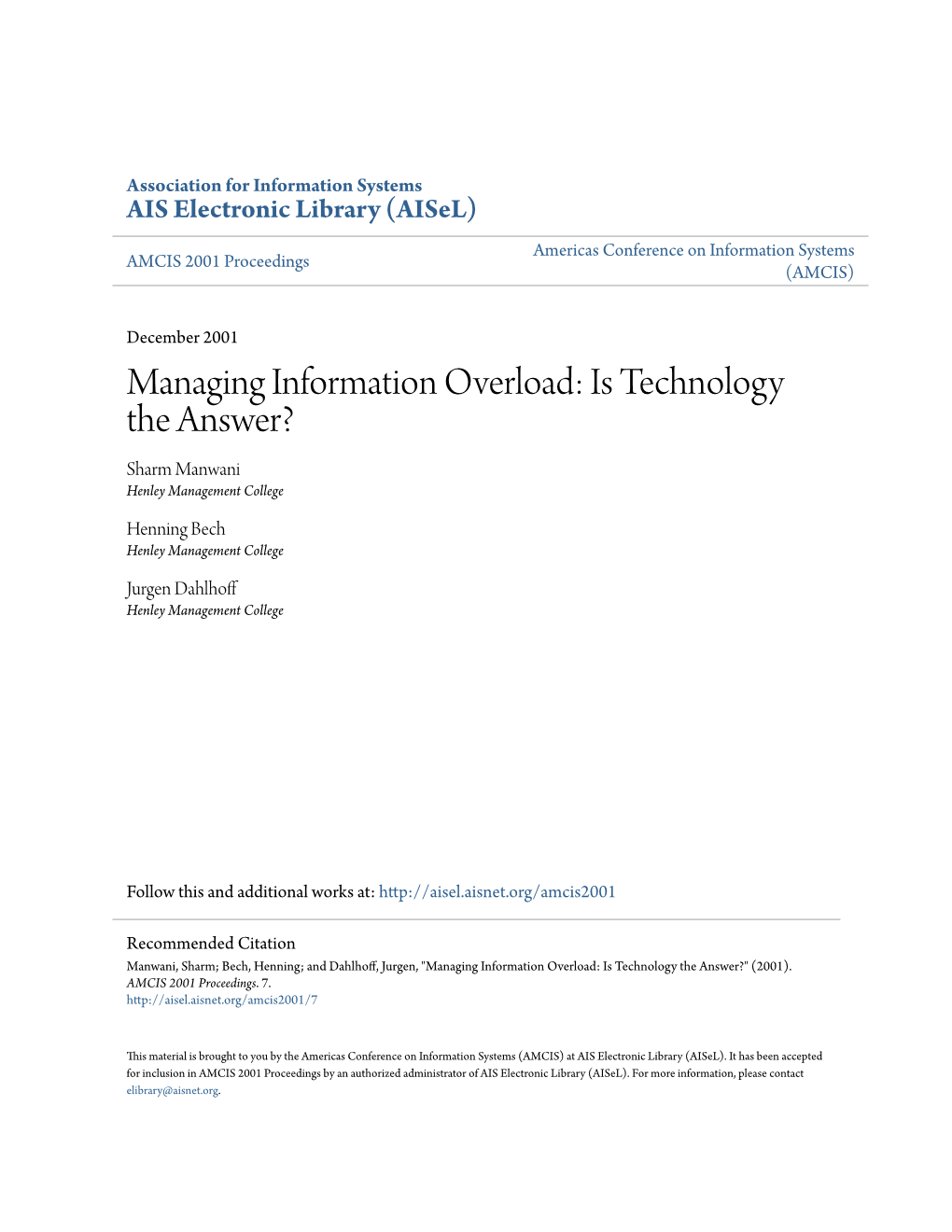 Managing Information Overload: Is Technology the Answer? Sharm Manwani Henley Management College