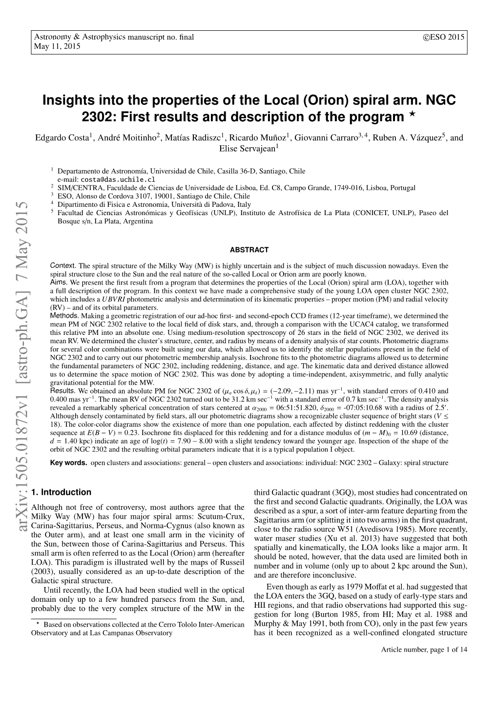 Spiral Arm. NGC 2302: First Results and Description of the Program ? Edgardo Costa1, André Moitinho2, Matías Radiszc1, Ricardo Muñoz1, Giovanni Carraro3, 4, Ruben A