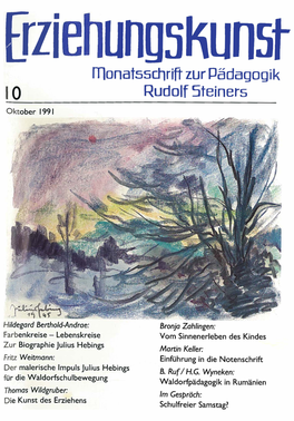 Heft 10, Oktober 1991 Bronja Zahlingen: Vom Sinnenerleben Des Kleinen Kindes 896 Herausgeber: Martin Keller: Bund Der Freien Waldorfschulen E
