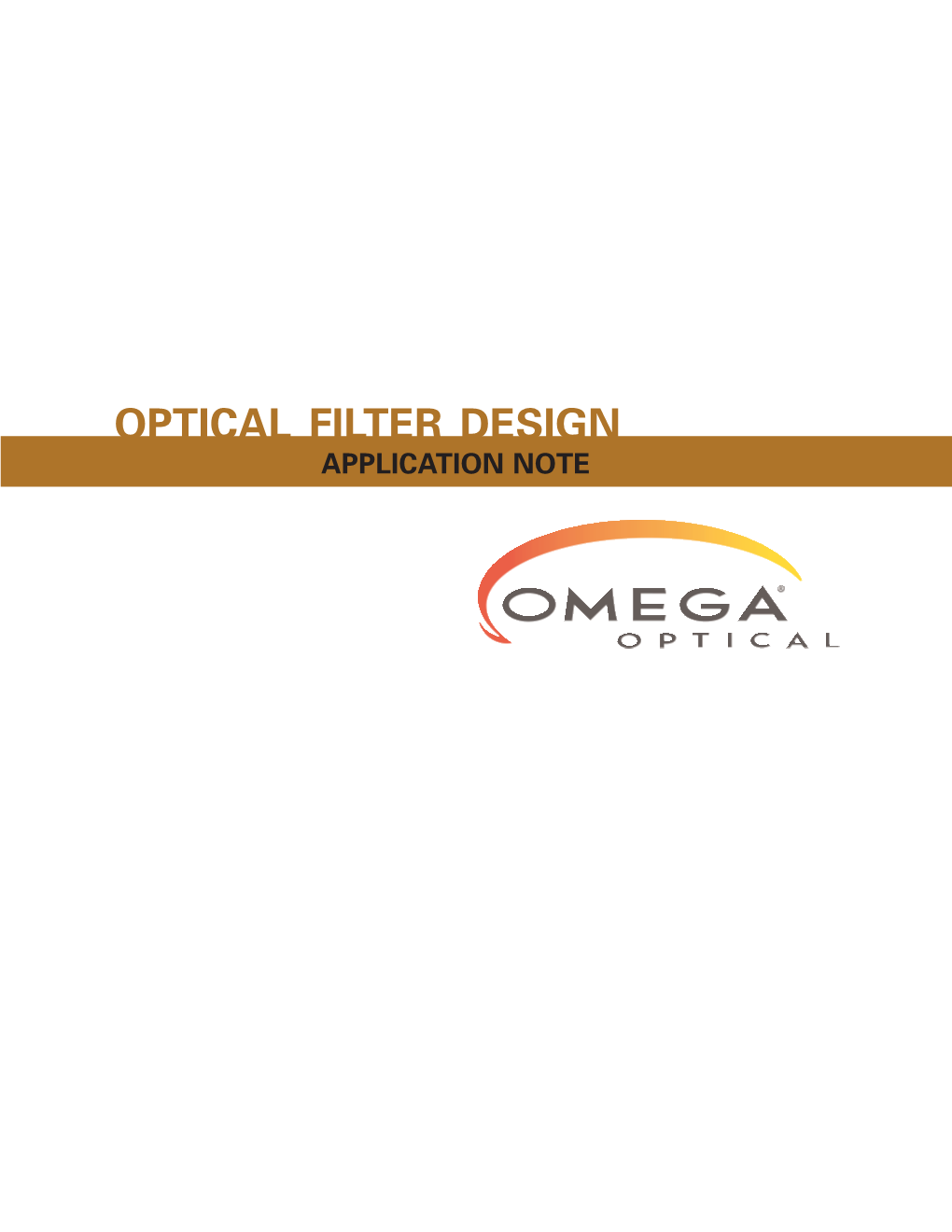 OPTICAL FILTER DESIGN APPLICATION NOTE THIN-FILM THEORY Each Other by Producing a Wave of Zero Amplitude