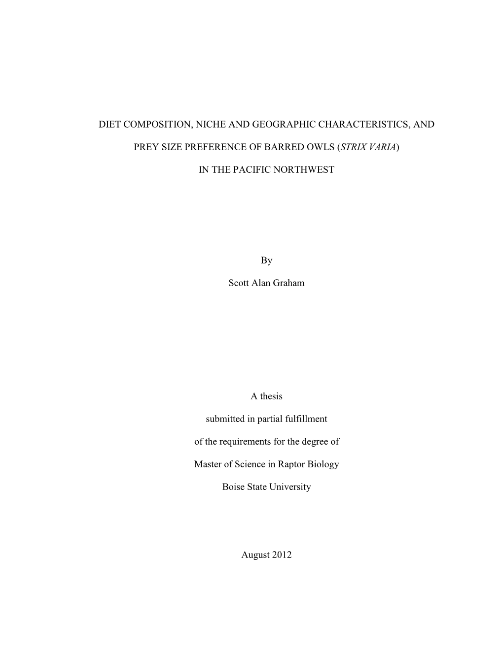 Diet Composition, Niche and Geographic Characteristics, and Prey Size Preference of Barred Owls (Strix Varia) in the Pacific Northwest