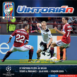 FC Viktoria PLZEŇ–AC MILAN Úterý 6. PROSINCE – 20.45 Hod