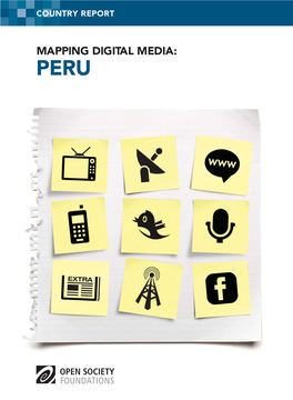 MAPPING DIGITAL MEDIA: PERU Mapping Digital Media: Peru