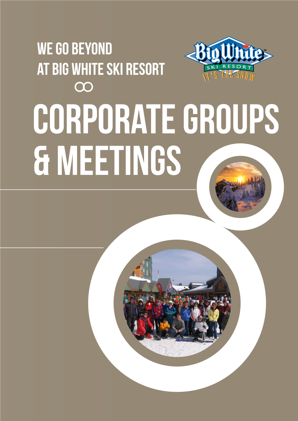 We Go Beyond at BIG WHITE SKI RESORT CORPORATE GROUPS & MEETINGS