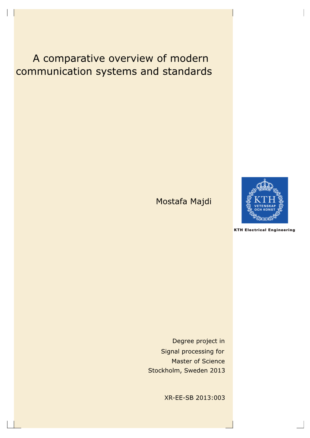 A Comparative Overview of Modern Communication Systems and Standards