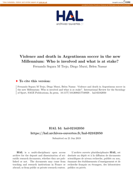 Violence and Death in Argentinean Soccer in the New Millennium: Who Is Involved and What Is at Stake? Fernando Segura M Trejo, Diego Murzi, Belen Nassar