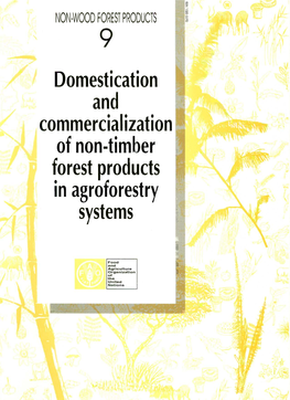Domestication and Commercialization of Non-Timber Forest Products in Agroforestry Systems