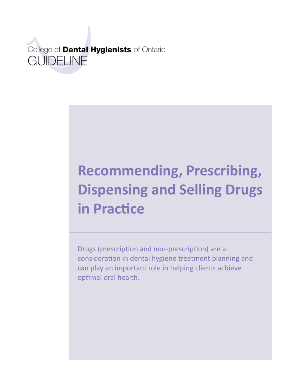 Recommending, Prescribing, Dispensing and Selling Drugs in Practice