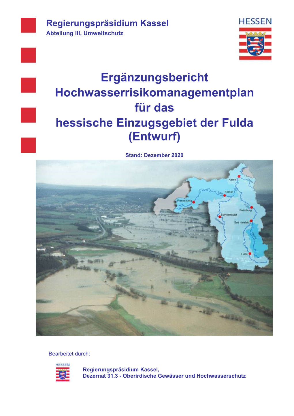 Ergänzungsbericht Hochwasserrisikomanagementplan Für Das Hessische Einzugsgebiet Der Fulda (Entwurf)