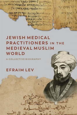 Jewish Medical Practitioners I N the Medieval Muslim World
