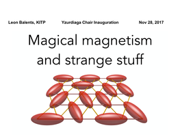 Magical Magnetism and Strange Stuff 2 Thanks Also To
